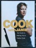 Cook with Jamie - Jamie Oliver - Carte de Bucate, Editura Michael Joseph, 2006, 446 pagini, Coperta Cartonata, Engleza