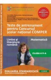 Teste de antrenament - Clasa 5 - Concursul Comper - Irina Haila, Ramona Gliga, Anca Gradinaru, Luciana Pantazescu, Florentina Stoian, Florin Antohe, M