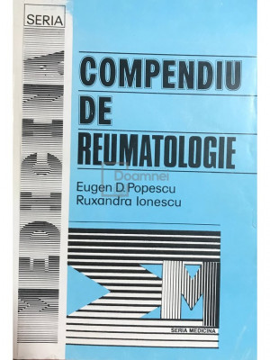 Eugen D. Popescu - Compendiu de reumatologie (editia 1993) foto