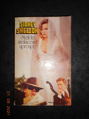 SIDNEY SHELDON - STELELE STRALUCESC APROAPE foto