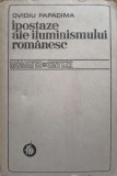 IPOSTAZE ALE ILUMINISMULUI ROMANESC-OVIDIU PAPADIMA-352763