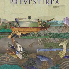 Prevestirea - Paperback brosat - Ioana Pârvulescu - Humanitas