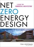 Net Zero Energy Design | Thomas Hootman, John Wiley And Sons Ltd