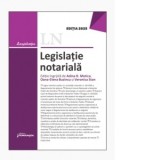Legislatie notariala. Editia 2025 - Oana-Elena Buzincu, Veronica Stan, Adina-Renate Motica
