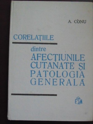 Corelatiile dintre afectiunile cunatate si patologia generala-A. Conu foto