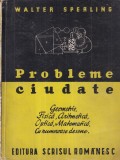 Walter Sperling - Probleme ciudate de geometrie, fizica, aritmetica, optica,