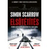 Els&ouml;t&eacute;t&iacute;t&eacute;s - Simon Scarrow, Carte in Maghiara, Editura 2023, Thriller, Razboi, Nemurire