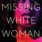 Missing White Woman