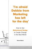 I&#039;m Afraid Debbie from Marketing Has Left for the Day | Morten Munster, Laurence King Publishing