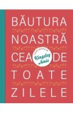 Bautura noastra cea de toate zilele - Kingsley Amis