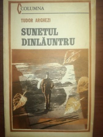 Sunetul dinlauntru- Tudor Arghezi