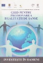 Ghid Pentru Promovarea Egalitatii de Sanse foto