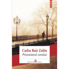 Prizonierul cerului - Carlos Ruiz Zafon (editia 2013)