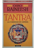 Osho Rajneesh - Tantra - La comprensione suprema (Editia: 1995)