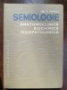 Semiologie anatomoclinica, biochimica, fiziopatologica. Aparatul digestiv. Dezvoltarea psihica- Emil A. Popescu