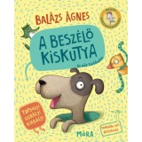 A besz&eacute;lő kiskutya &eacute;s m&aacute;s t&ouml;rt&eacute;netek - Bal&aacute;zs &Aacute;gnes