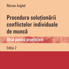 Procedura solutionarii conflictelor de munca | Razvan Anghel
