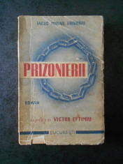 IACOB MIHAIL GRIGORIU - PRIZONIERII (1939, cu autograful si dedicatia autorului) foto