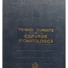 Valerian Popescu - Tehnici curente de chirurgie stomatologica (editia 1961)