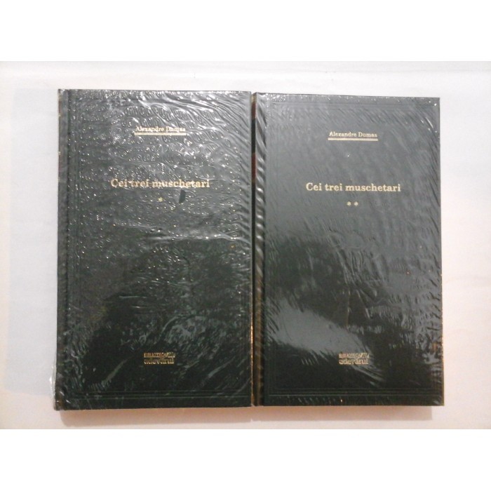Alexandre Dumas - Cei trei mușchetari ( 2 vol. )