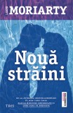 Noua straini | Liane Moriarty, Trei