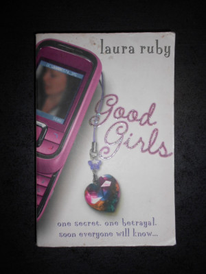 LAURA RUBY - GOOD GIRLS (limba engleza) foto