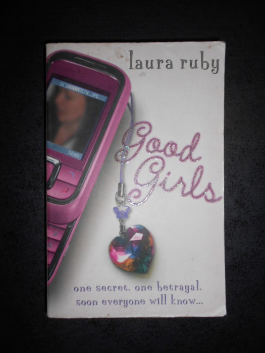 LAURA RUBY - GOOD GIRLS (limba engleza)