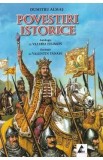 Povestiri istorice Vol.1 Ed.2025 - Dumitru Almas