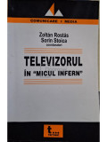 Zoltan Rostas - Televizorul in micul infern (editia 2005)