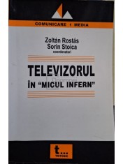 Zoltan Rostas - Televizorul in micul infern (Editia: 2005) foto