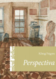 Perspectiva - Paperback brosat - Kőnig Frigyes - Casa