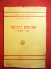 Pr.I.V.Felea - Critica Ereziei Baptiste - Seria Teologica 1937 , 96 pag foto