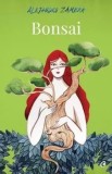 Cumpara ieftin Bonsai/Alejandro Zambra, Curtea Veche Publishing