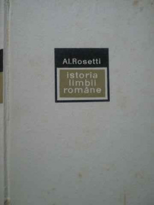 Istoria Limbii Romane - Al. Rosetti ,519017 foto