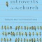 Introverts in the Church: Finding Our Place in an Extroverted Culture