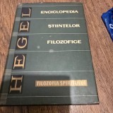 Enciclopedia stiintelor filozofice. Filozofia spiritului - G. W. F. Hegel