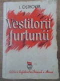 Vestitorii furtunii - L. Ostrover, 1949, Roman, Editura CONFEDERATIEI GENERALE A MUNCII, Carte beletristica limba romana, 210 pagini