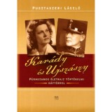 Kar&aacute;dy &eacute;s Ujsz&aacute;szy - P&aacute;rhuzamos &eacute;letrajz t&ouml;rt&eacute;nelmi h&aacute;tt&eacute;rrel - Pusztaszeri L&aacute;szl&oacute;