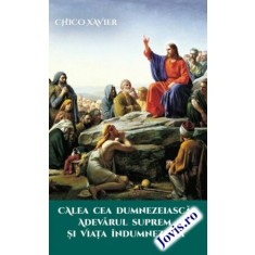 Calea cea Dumnezeiască, Adevărul Suprem și Viața &Icirc;ndumnezeită