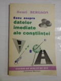 ESEU ASUPRA DATELOR IMEDIATE ALE CONSTIINTEI - HENRI BERGSON