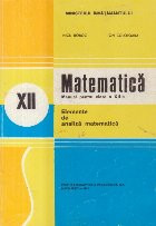 Matematica. Elemente de analiza matematica. Manual pentru clasa a XII-a (Editie 1995 foto