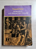 Francis Carco &ndash; Romanul lui Francois Villon (Editura Eminescu, 1972)