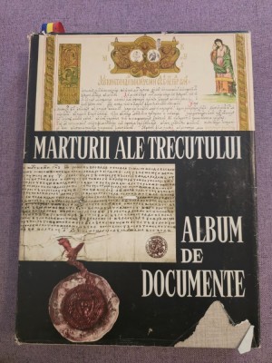 Marturii ale trecutului ~ Album de documente - Arhivele Naționale ale Rom&amp;acirc;niei foto