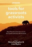 Patagonia Tools for Grassroots Activists: Best Practices for Success in the Environmental Movement