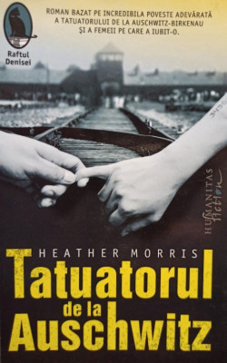 Heather Morris - Tatuatorul de la Auschwitz (editia 2018) foto