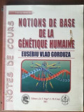 Notions de base de la genetique humaine- Eusebiu Vlad Gorduza