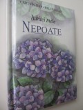 Iubitei mele nepoate