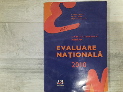 Limba si literatura romana.Evaluare nationala 2010-Florin Ionita,M.Stan,M.Lascar foto