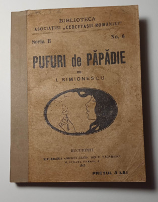 Pufuri de papadie, I Simionescu, 1919, Biblioteca Cercetasii Romaniei foto