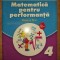 Matematica pentru performanta clasa a 4-a - Marilena Calin, Elvira Toma